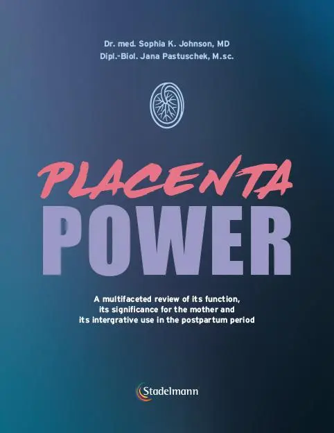 Cover: 9783969140376 | Placenta Power | Sophia Johnson (u. a.) | Taschenbuch | 190 S. | 2025
