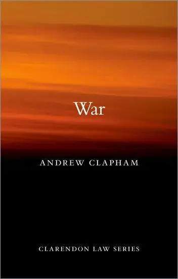 Cover: 9780198810476 | War | Andrew Clapham | Taschenbuch | Kartoniert / Broschiert | 2021