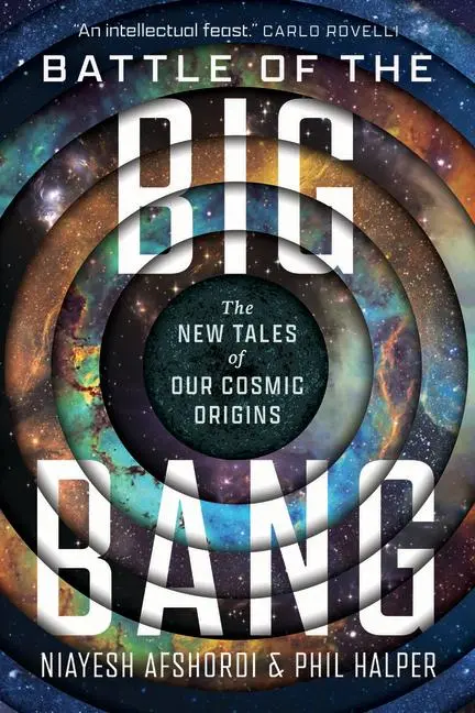 Cover: 9780226830476 | Battle of the Big Bang | The New Tales of Our Cosmic Origins | Buch