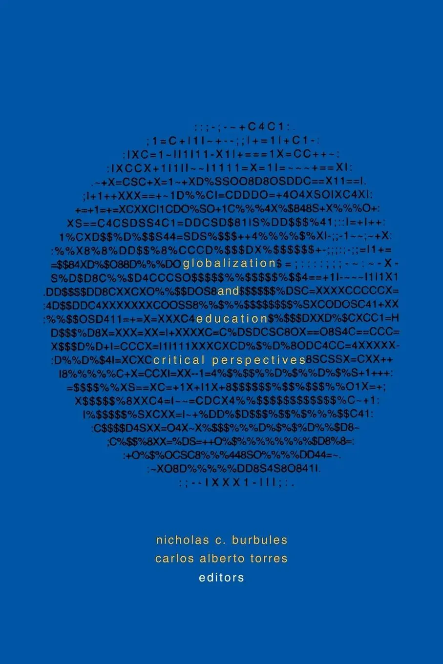 Cover: 9780415920476 | Globalization and Education | Critical Perspectives | Burbules (u. a.)