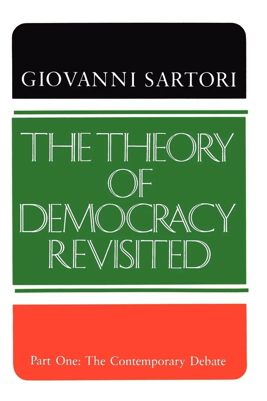 Cover: 9780934540476 | The Theory of Democracy Revisited - Part One | The Contemporary Debate