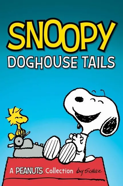 Cover: 9781524890476 | Snoopy: Doghouse Tales | Volume 18 | Charles M Schulz | Taschenbuch