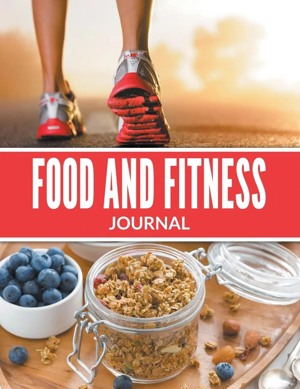 Cover: 9781681450476 | Food And Fitness Journal | Speedy Publishing Llc | Taschenbuch | 2015