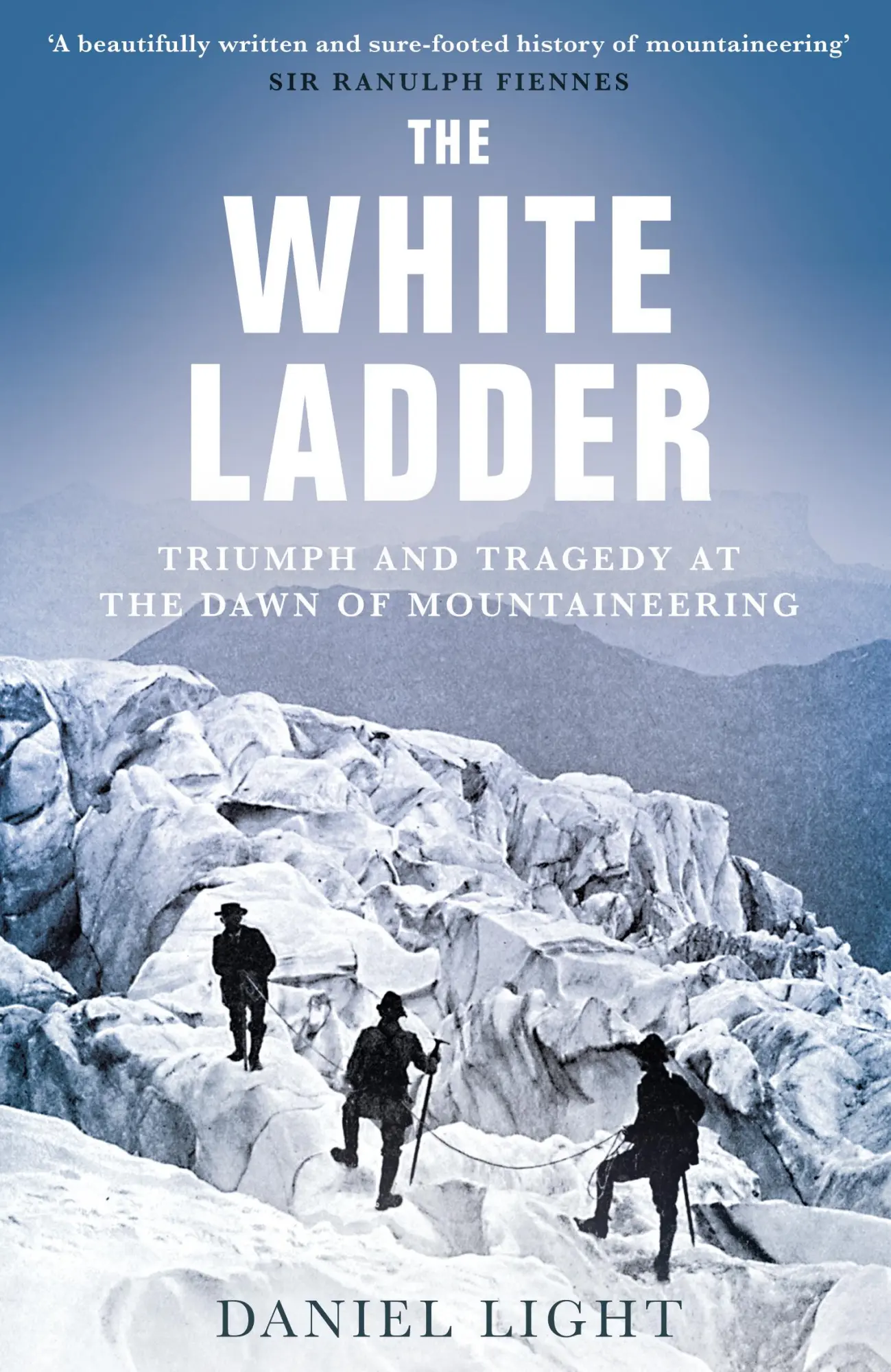 Cover: 9781836430476 | The White Ladder | Triumph and Tragedy at the Dawn of Mountaineering