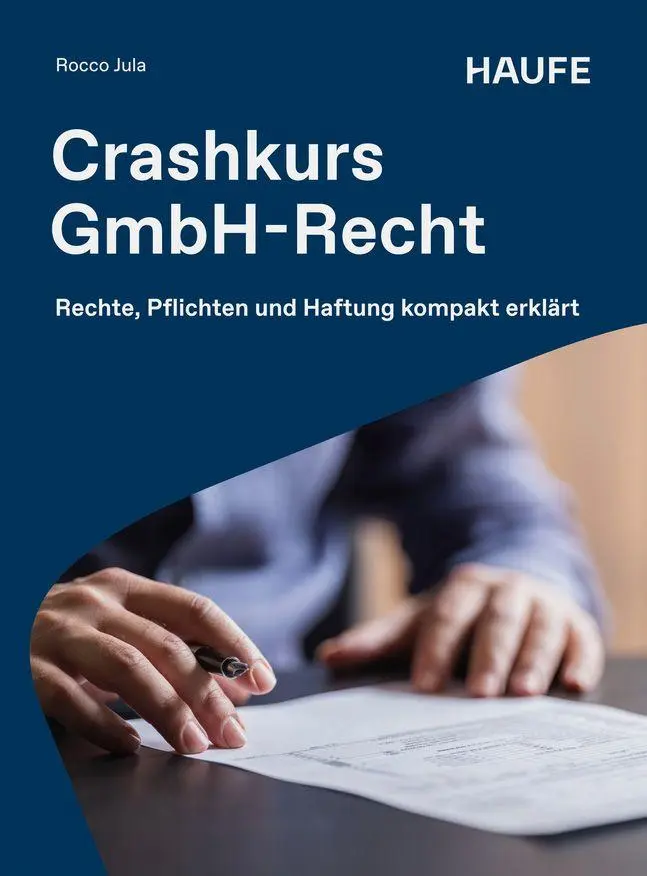 Cover: 9783648200476 | Crashkurs GmbH-Recht | Rechte, Pflichten und Haftung kompakt erklärt