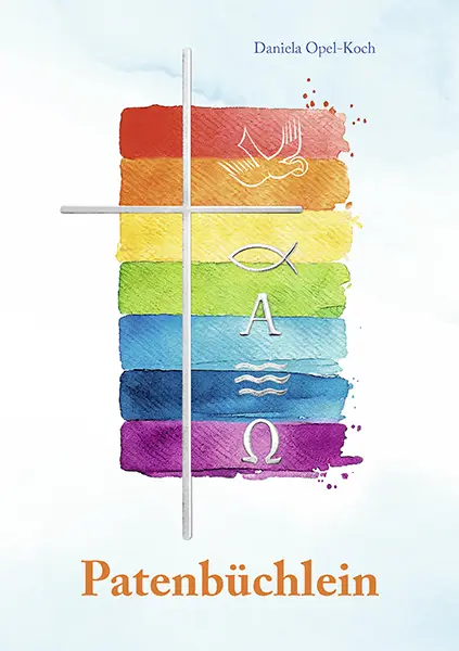 Cover: 9783760070476 | Patenbüchlein (10 St.) | Motiv: Regenbogen | Daniela Opel-Koch | 24 S.