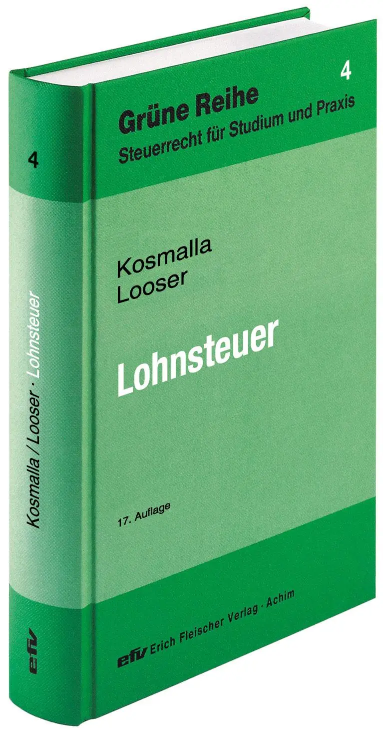 Cover: 9783816810476 | Lohnsteuer | Michael Kosmalla (u. a.) | Buch | Grüne Reihe | 678 S.