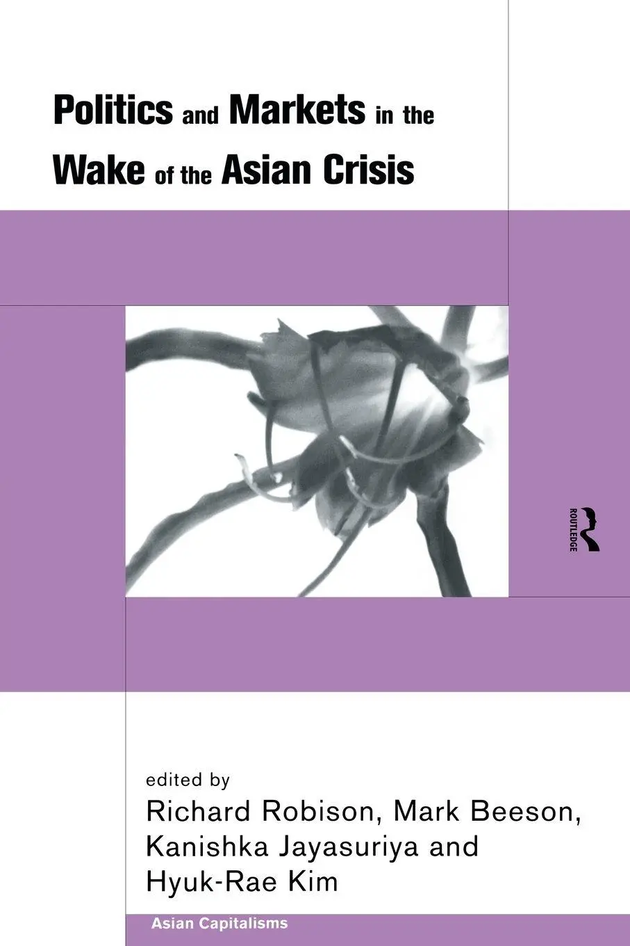 Cover: 9780415220576 | Politics and Markets in the Wake of the Asian Crisis | Beeson (u. a.)