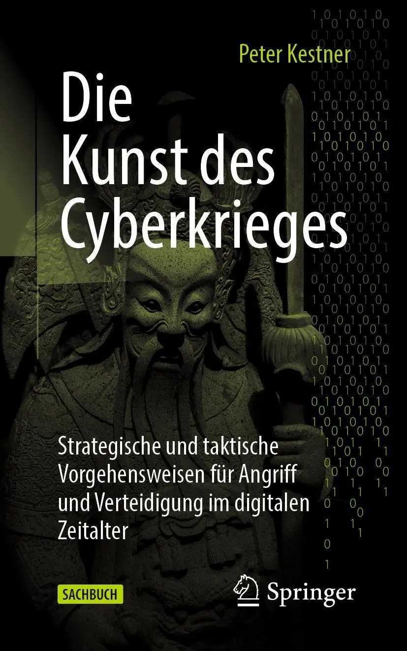 Cover: 9783658400576 | Die Kunst des Cyberkrieges | Peter Kestner | Taschenbuch | XXVIII