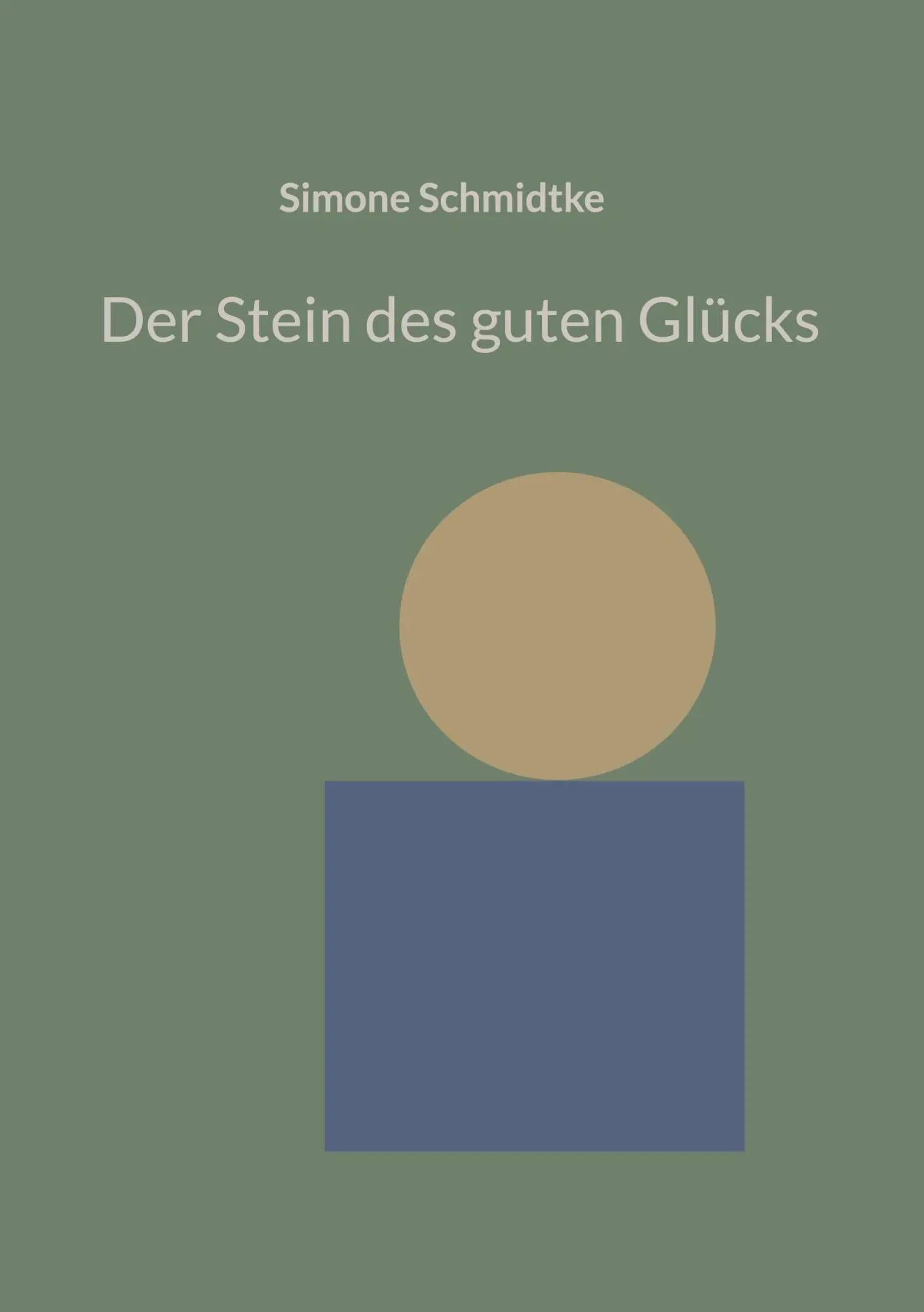 Cover: 9783696710576 | Der Stein des guten Glücks | Simone Schmidtke | Taschenbuch | 80 S.