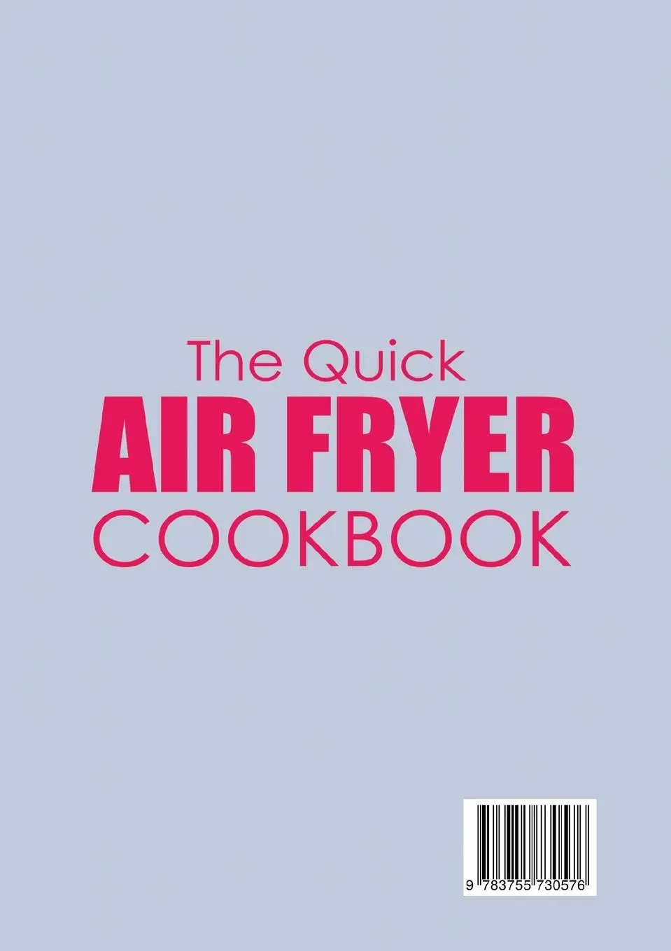 Rückseite: 9783755730576 | The Quick Air Fryer Cookbook | Kathleen Martinez | Taschenbuch | 2022