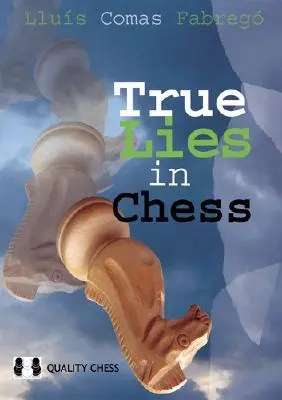 Cover: 9789197600576 | True Lies in Chess | Lluis Fabrego | Taschenbuch | Englisch | 2007