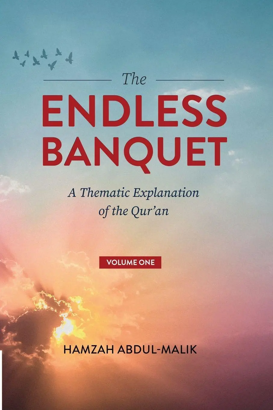 Cover: 9781088110676 | The Endless Banquet (Volume I) | Hamzah Abdul-Malik | Taschenbuch