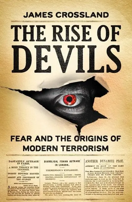 Cover: 9781526160676 | The Rise of Devils | Fear and the Origins of Modern Terrorism | Buch