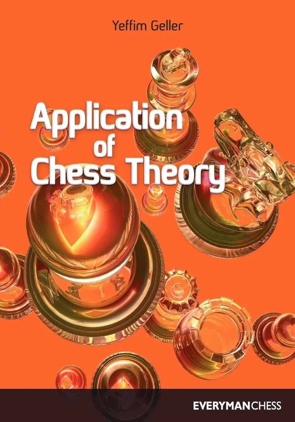 Cover: 9781857440676 | Application of Chess Theory | Yeffim Geller | Taschenbuch | Englisch