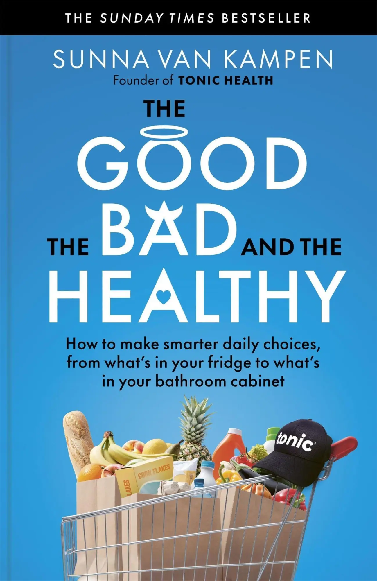 Cover: 9781915780676 | The Good, the Bad and the Healthy | How to make smarter daily choices
