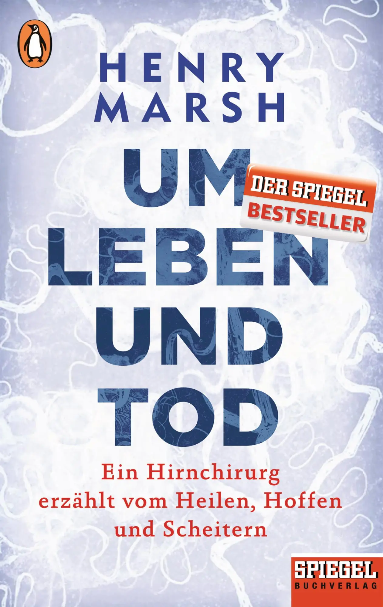 Cover: 9783328100676 | Um Leben und Tod | Henry Marsh | Taschenbuch | 368 S. | Deutsch | 2017