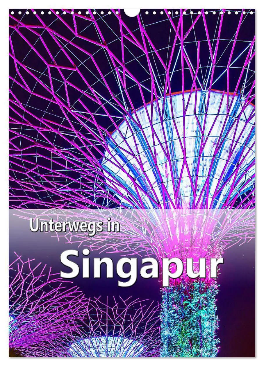 Cover: 9783516370676 | Unterwegs in Singapur (Wandkalender 2026 DIN A3 hoch), CALVENDO...