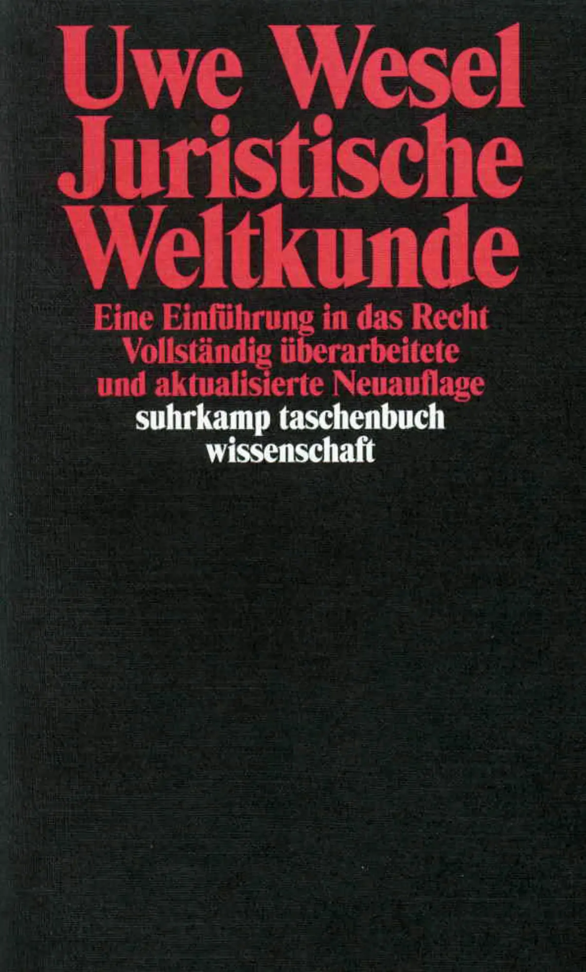Cover: 9783518280676 | Juristische Weltkunde | Eine Einführung in das Recht | Uwe Wesel