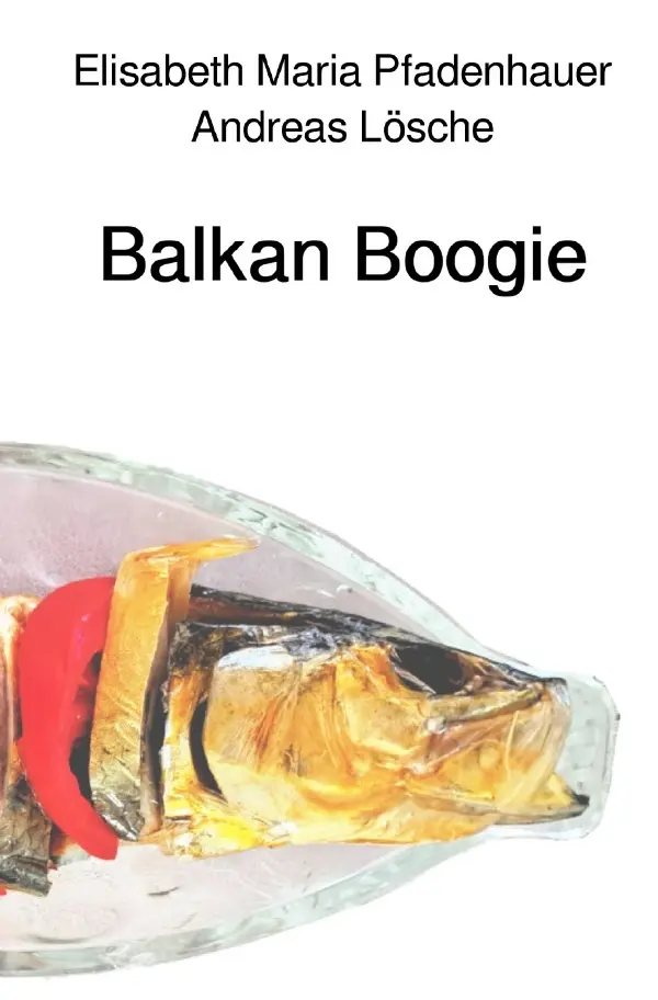 Cover: 9783565020676 | Balkan Boogie | Elisabeth Maria Pfadenhauer (u. a.) | Taschenbuch