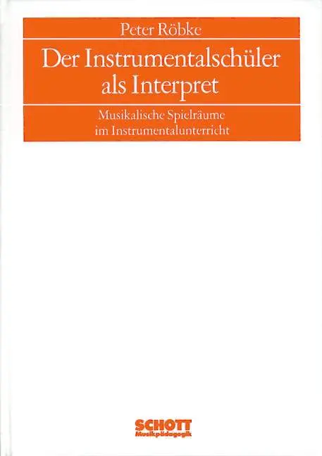Cover: 9783795700676 | Der Instrumentalschüler als Interpret | Peter Röbke | Buch | 254 S.
