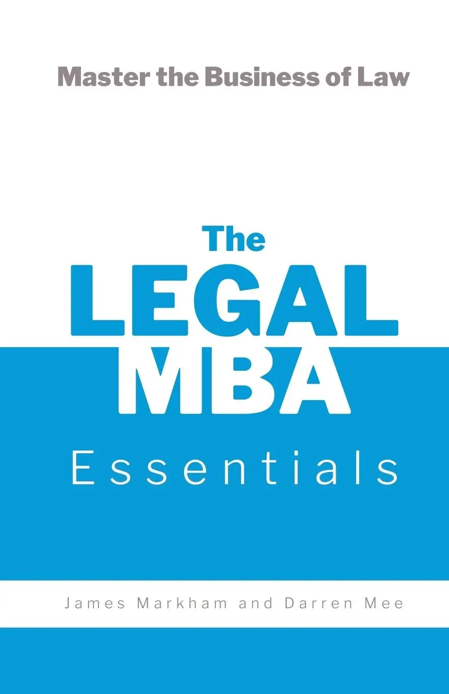 Cover: 9781304390776 | The Legal MBA Essentials | Master the Business of Law | Taschenbuch