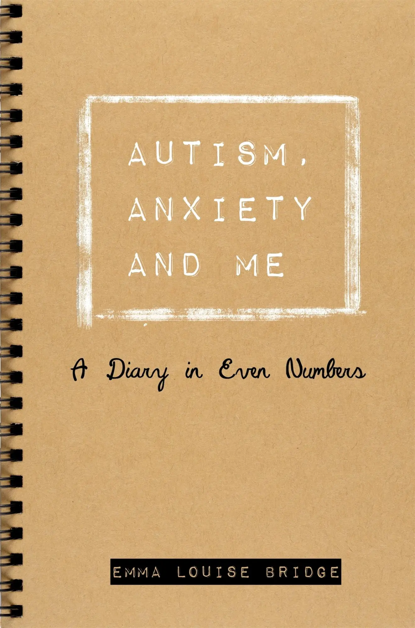 Cover: 9781785920776 | Autism, Anxiety and Me | A Diary in Even Numbers | Emma Louise Bridge