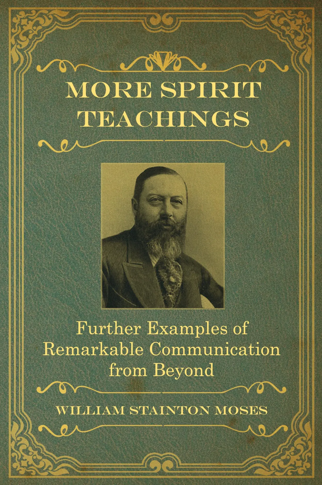 Cover: 9781786770776 | More Spirit Teachings | William Stainton Moses (u. a.) | Taschenbuch