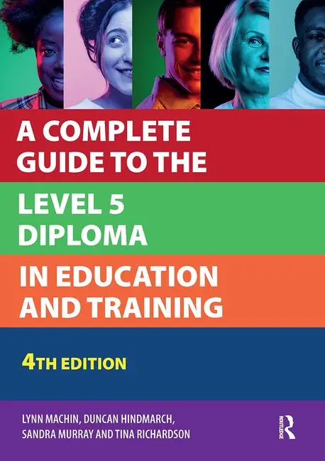 Cover: 9781915080776 | A Complete Guide to the Level 5 Diploma in Education and Training