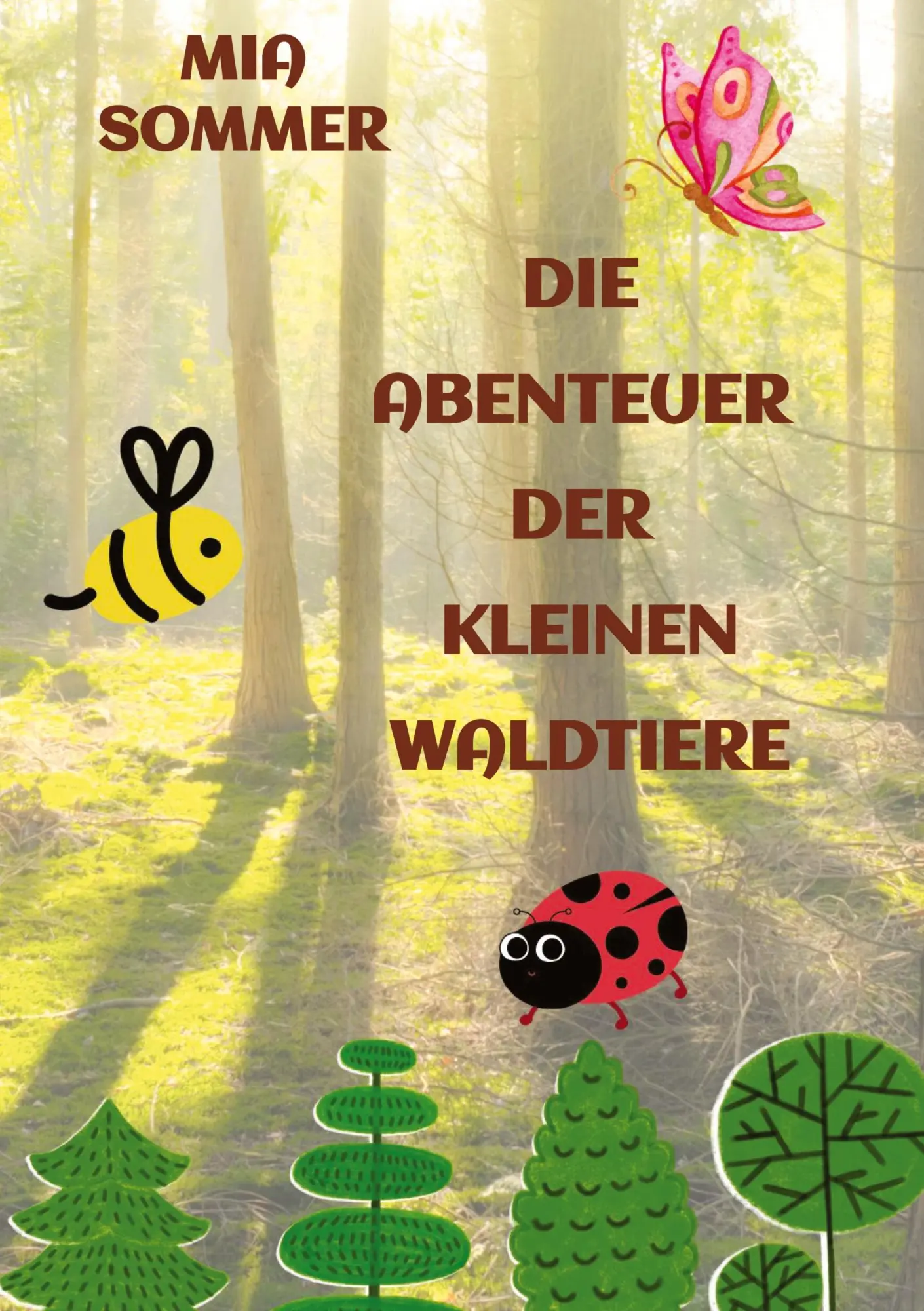 Cover: 9783384150776 | Die Abenteuer der kleinen Waldtiere | Mia Sommer | Buch | 60 S. | 2024