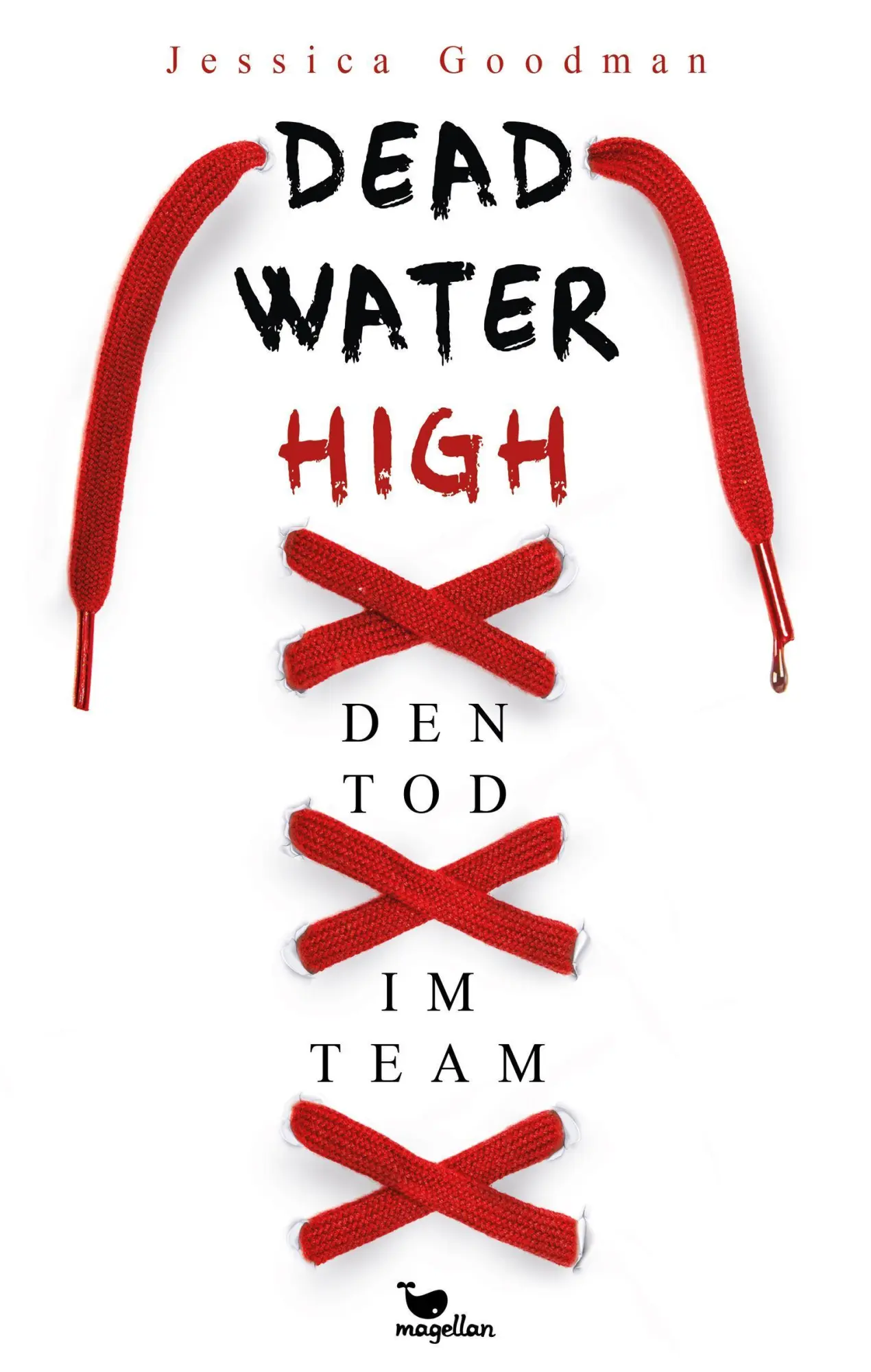 Cover: 9783734850776 | Deadwater High - Den Tod im Team | Jessica Goodman | Buch | 384 S.