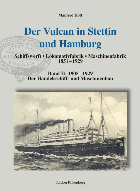 Cover: 9783954940776 | Der Vulcan in Stettin und Hamburg | Manfred Höft | Buch | 272 S.