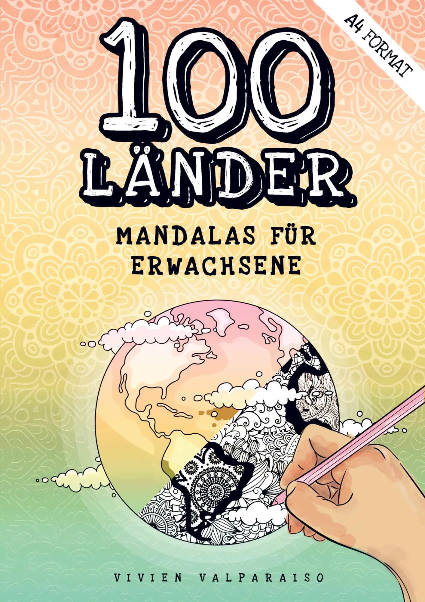 Cover: 9789403800776 | 100 Länder Mandalas für Erwachsene | Vivien Valparaiso | Taschenbuch