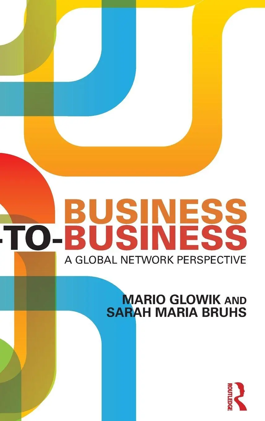 Cover: 9780415740876 | Business-to-Business | A Global Network Perspective | Glowik (u. a.)