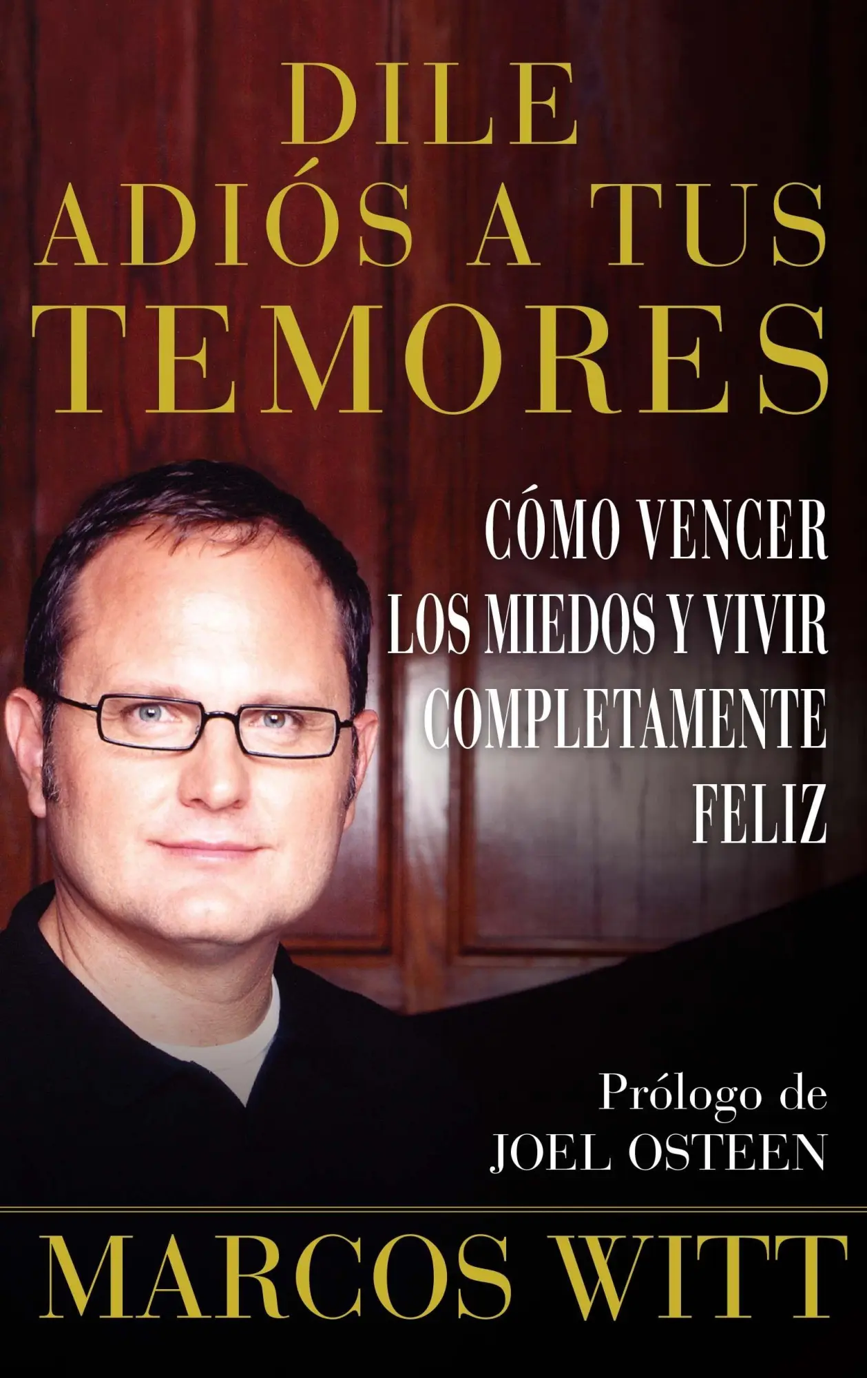 Cover: 9780743290876 | Dile adiós a tus temores (How to Overcome Fear) | Marcos Witt | Buch
