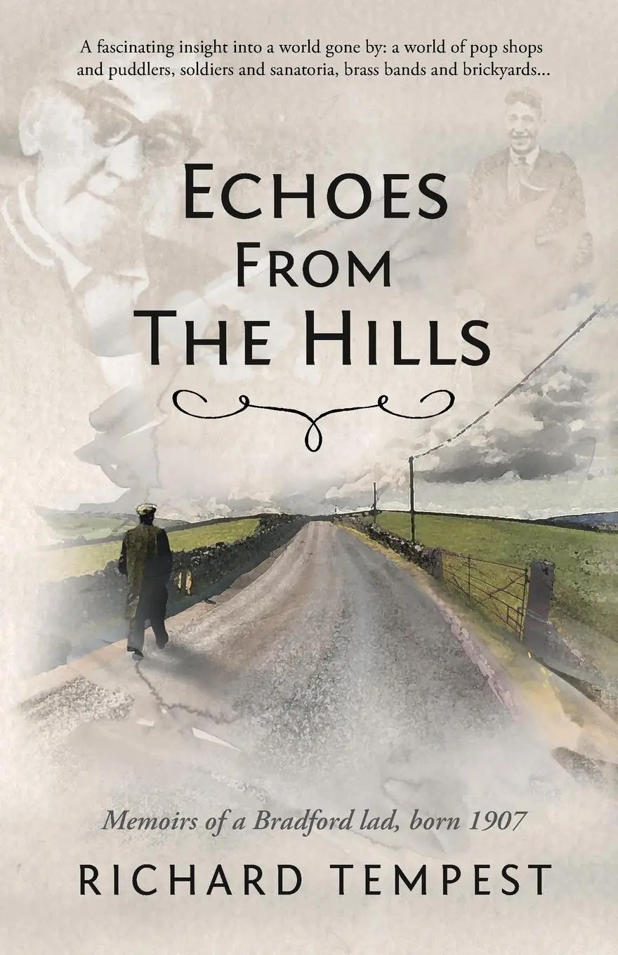 Cover: 9781036920876 | Echoes From The Hills | Memoirs of a Bradford lad, born 1907 | Tempest