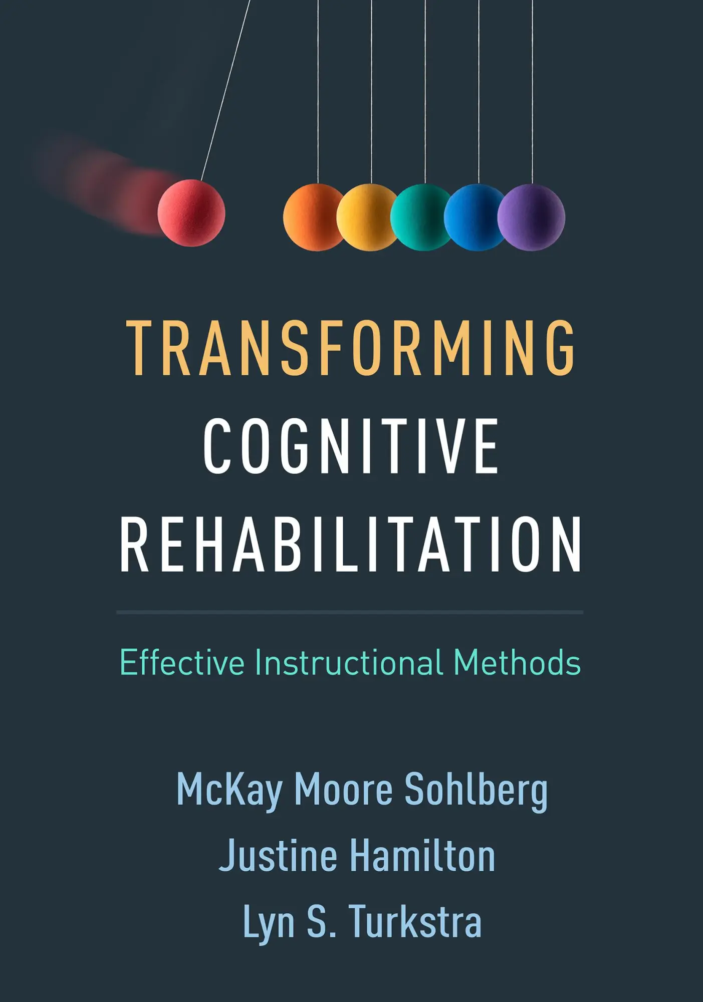 Cover: 9781462550876 | Transforming Cognitive Rehabilitation | McKay Moore Sohlberg (u. a.)