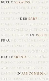 Cover: 9783446200876 | Der Narr und seine Frau heute Abend in Pancomedia | Botho Strauß