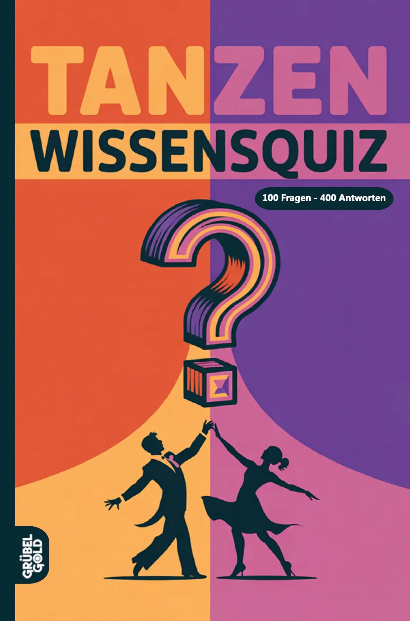 Cover: 9783693190876 | Tanzen Wissensquiz | 100 Quizfragen für Tänzer Rätsel- und Ratespiel