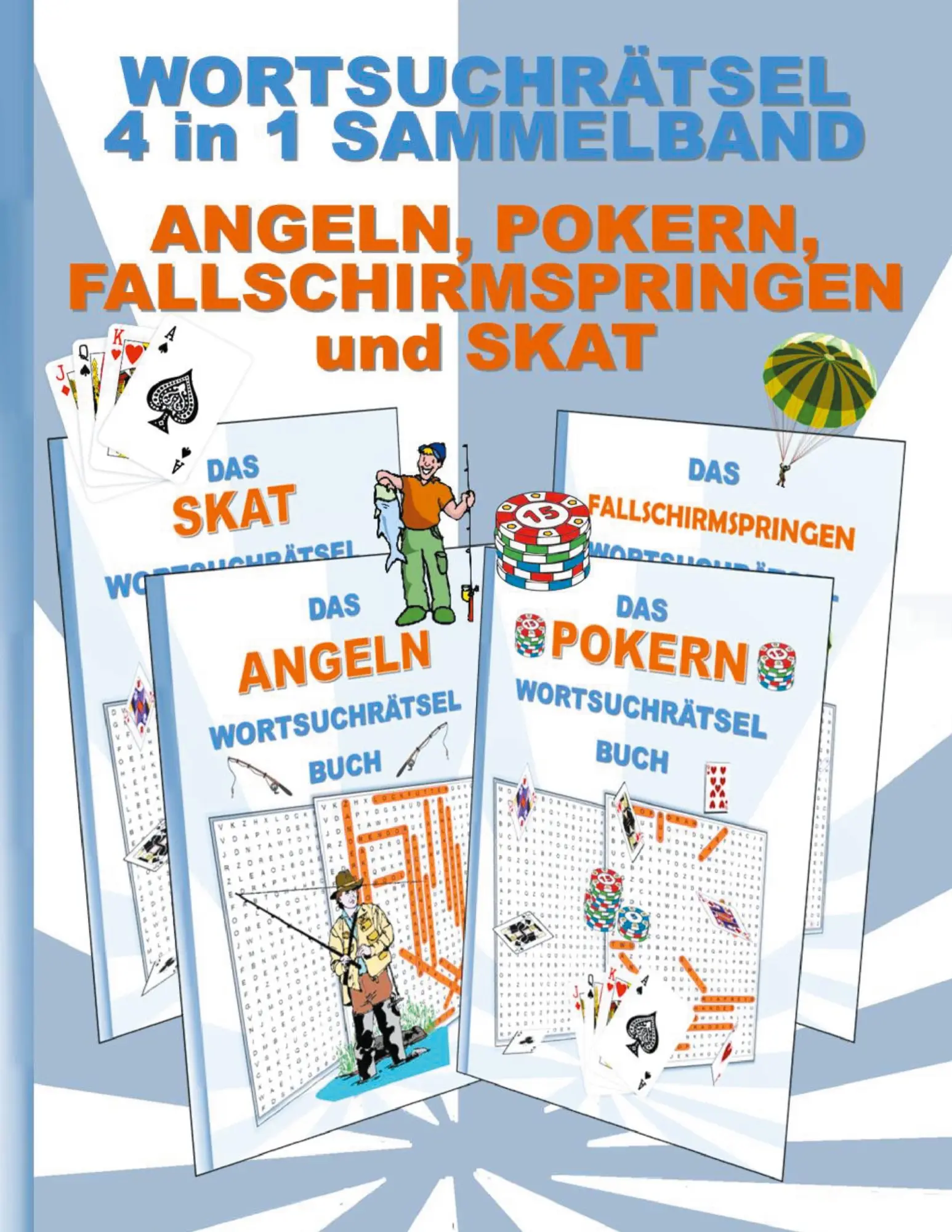 Cover: 9783755700876 | Wortsuchrätsel 4 in 1 Sammelband Angeln, Pokern, Fallschirmspringen...