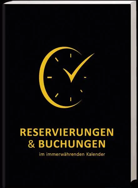 Cover: 9783887780876 | Reservierungen &amp; Buchungen | im immerwährenden Kalender | Kalender