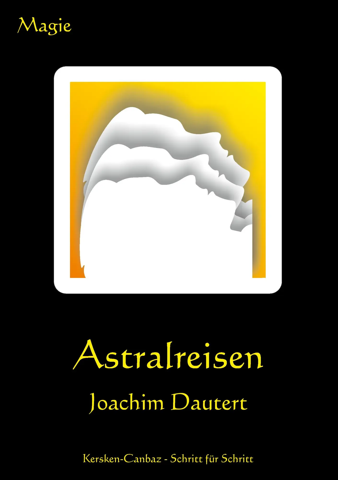 Cover: 9783894230876 | Astralreisen | Joachim Dautert | Taschenbuch | 92 S. | Deutsch | 2013