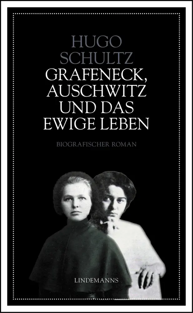 Cover: 9783963080876 | Grafeneck, Auschwitz und das ewige Leben | Hugo Schultz | Taschenbuch
