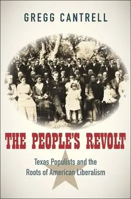 Cover: 9780300100976 | The People's Revolt | Gregg Cantrell | Buch | Gebunden | Englisch