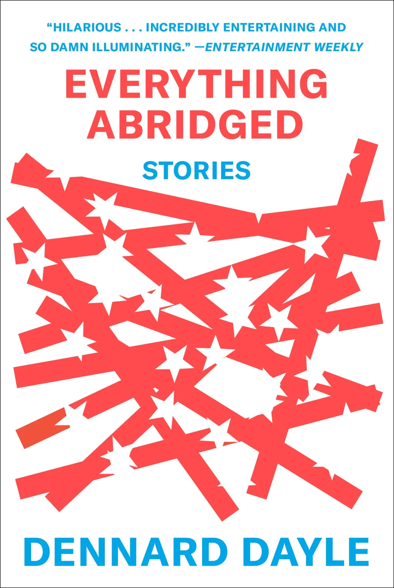 Cover: 9781419760976 | Everything Abridged | Stories | Dennard Dayle | Taschenbuch | VIII