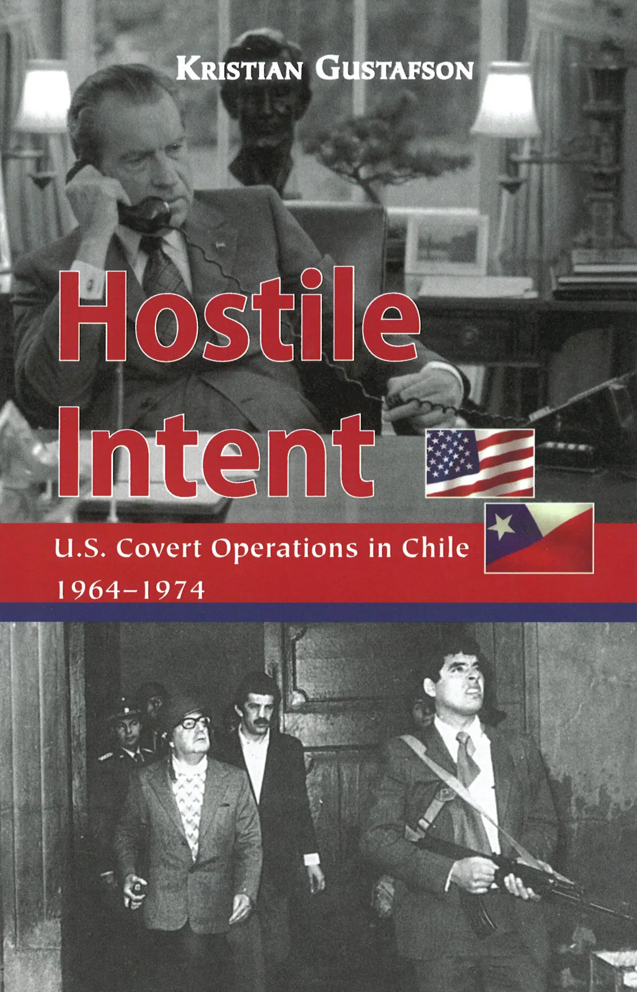 Cover: 9781597970976 | Hostile Intent | U.S. Covert Operations in Chile, 1964-1974 | Buch