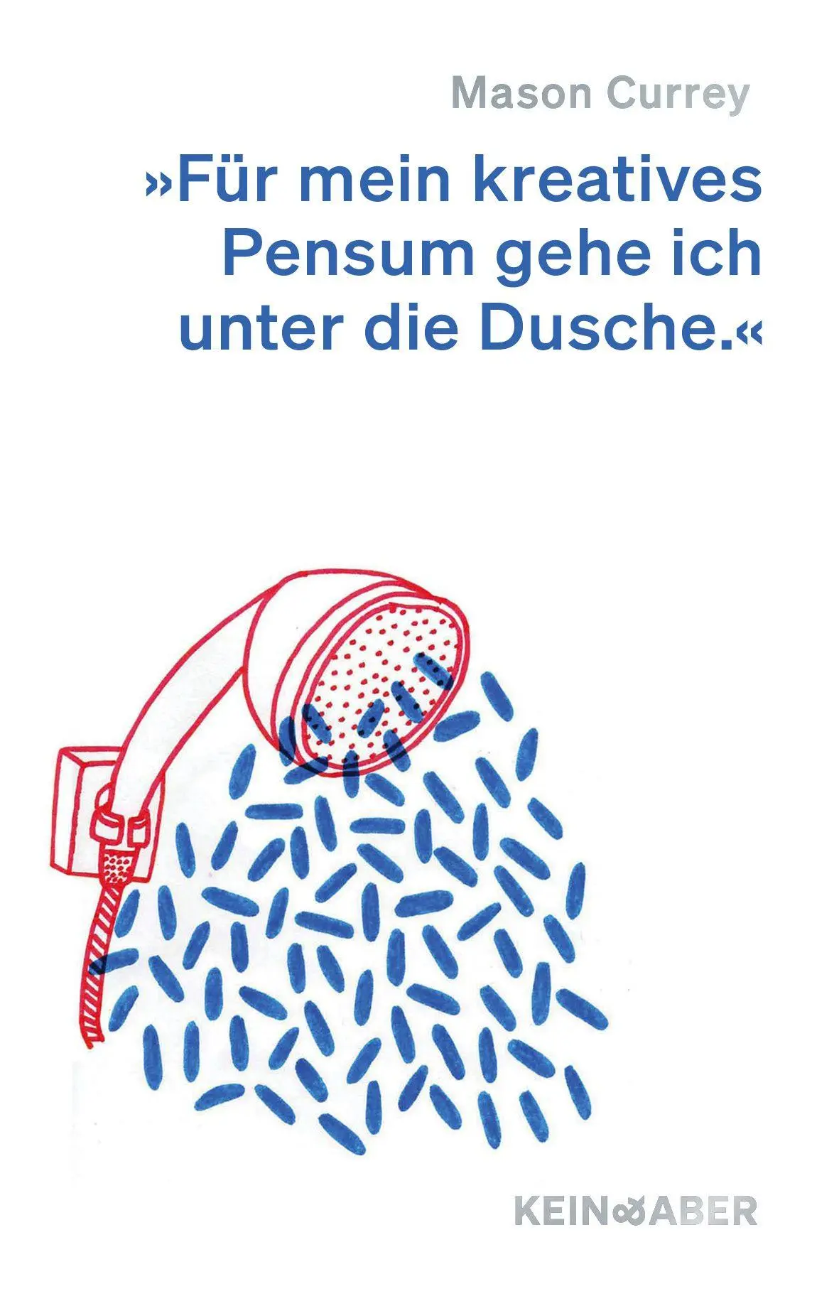 Cover: 9783036950976 | Musenküsse | Die täglichen Rituale berühmter Künstler | Mason Currey
