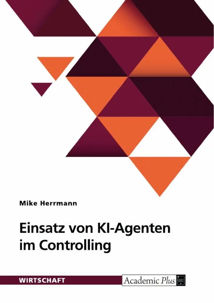 Cover: 9783389180976 | Einsatz von KI-Agenten im Controlling | Mike Herrmann | Taschenbuch