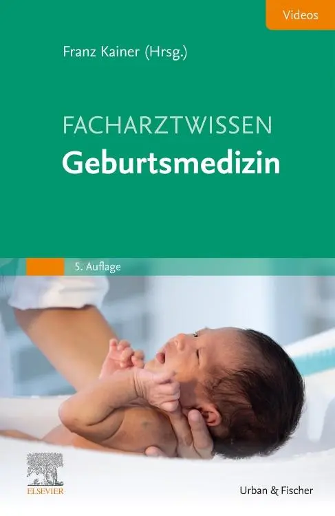 Cover: 9783437210976 | Facharztwissen Geburtsmedizin | Franz Kainer | Buch | Facharztwissen