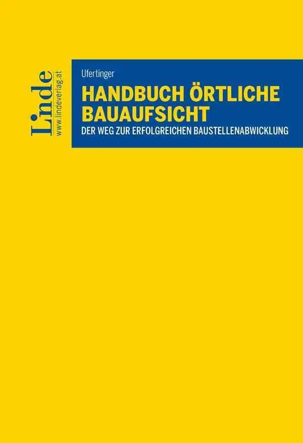 Cover: 9783707340976 | Handbuch Örtliche Bauaufsicht (f. Österreich) | Stefan Ufertinger